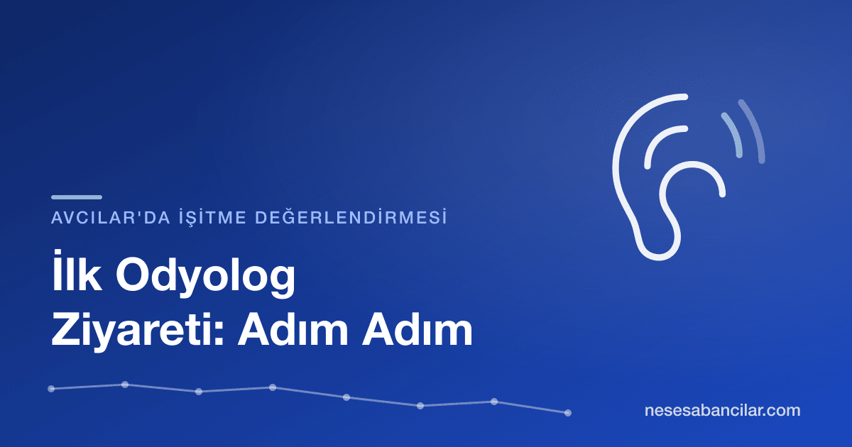 İlk odyolog ziyareti yazısının kapak tasarımı: lacivert gradient zemin üzerinde beyaz çizgi kulak ikonu ve altta odyogram dalgası - Neşe Sabancılar İşitme Sağlığı